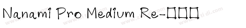 Nanami Pro Medium Re字体转换